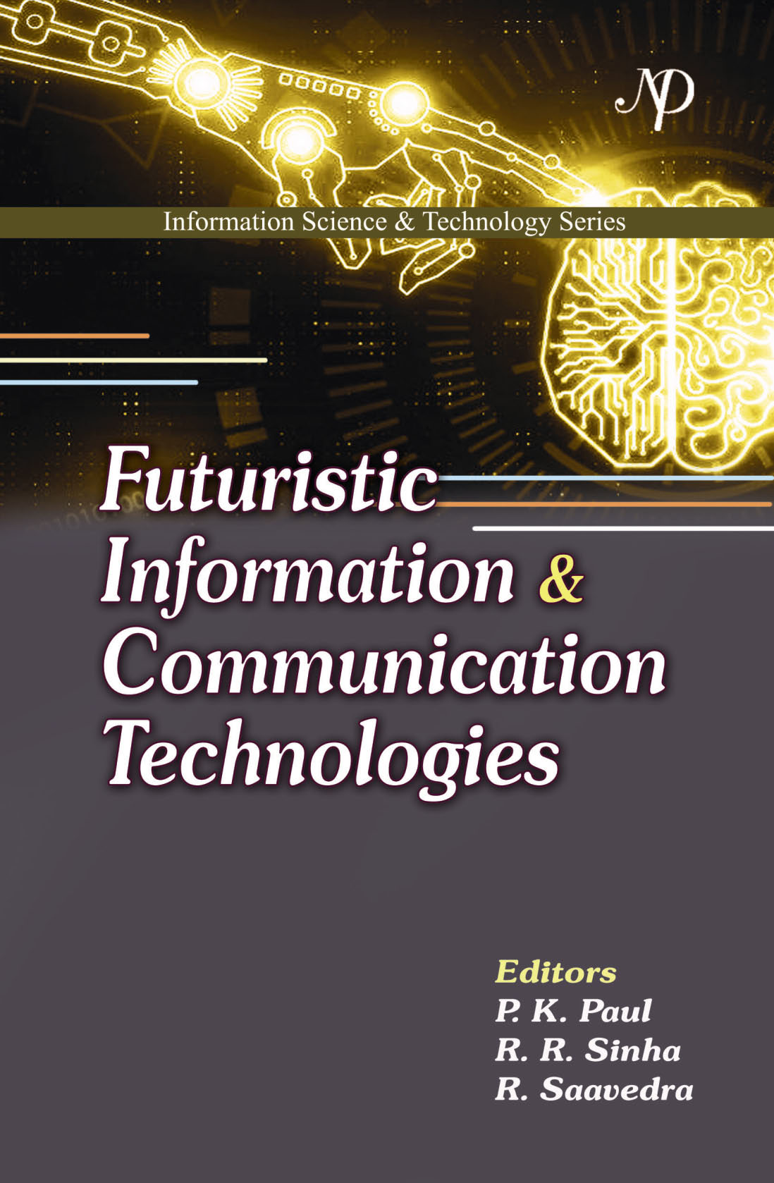 Futuristic Information & Communication Technologies By PK Paul Cover.jpg